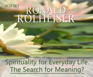 Spirituality for Everyday Life - The Search for Meaning.
